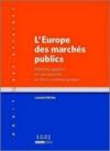 « L’Europe des marchés publics », Laurent Richer, LGDJ, mai 2009 « L’Europe des marchés publics », Laurent Richer, LGDJ, mai 2009