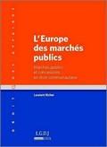 « L’Europe des marchés publics », Laurent Richer, LGDJ, mai 2009