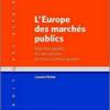 « L’Europe des marchés publics », Laurent Richer, LGDJ, mai 2009